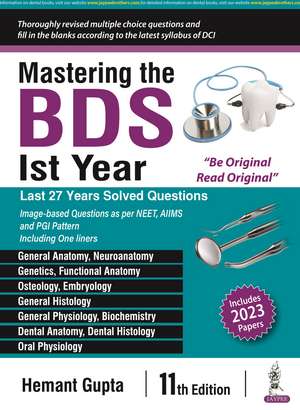 Mastering the BDS 1st Year: Last 27 Years Solved Questions de Hemant Gupta