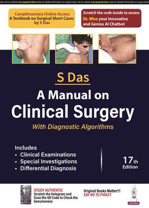 A Manual on Clinical Surgery: With Diagnostic Algorithms de Somen Das