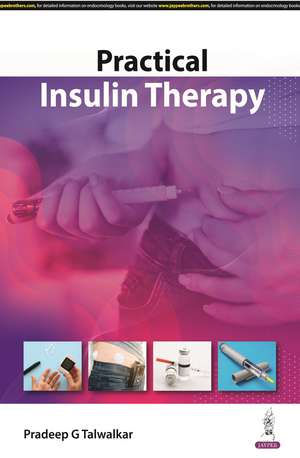 Practical Insulin Therapy de Pradeep G Talwalkar