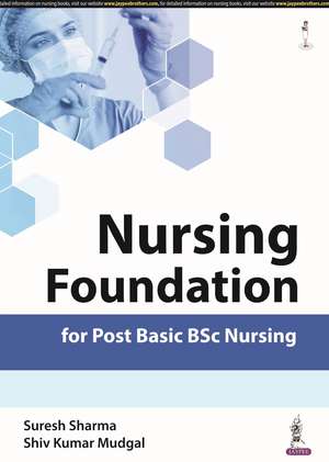 Nursing Foundation for Post Basic BSc Nursing de Suresh Sharma