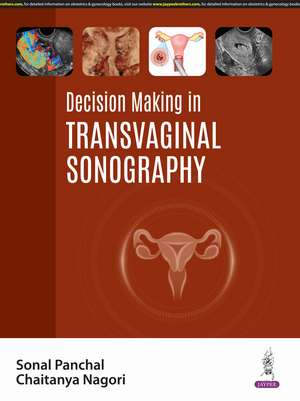 Decision Making in Transvaginal Sonography de Sonal Panchal