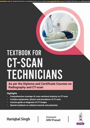 Textbook for CT-Scan Technicians de Hariqbal Singh