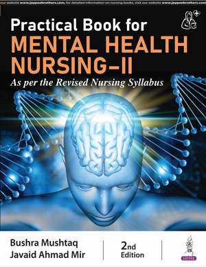 Practical Book for Mental Health Nursing-II de Bushra Mushtaq