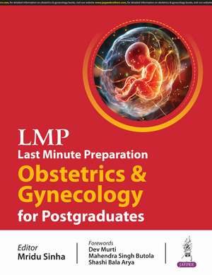 LMP Last Minute Preparation Obstetrics & Gynecology for Postgraduates de Mridu Sinha