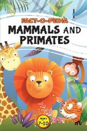 Fact-O-Pedia Mammals and Primates de Moonstone