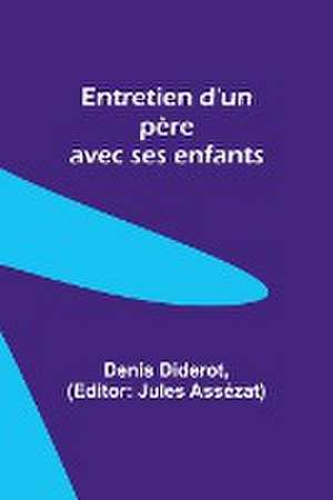 Entretien d'un père avec ses enfants de Denis Diderot