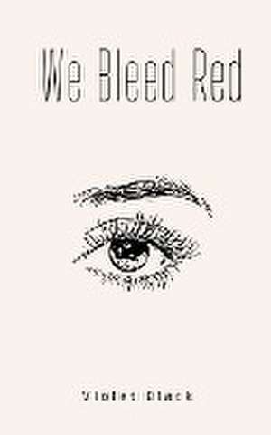 Black, V: We Bleed Red
