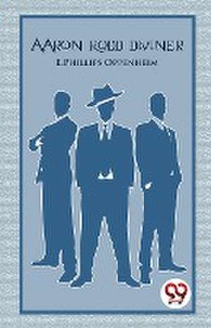 Aaron Rodd Diviner de E. Phillips Oppenheim