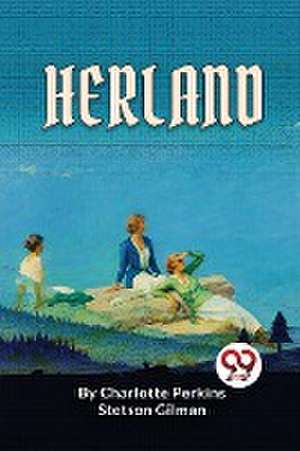 Herland de Charlotte Perkins Stetson Gilman