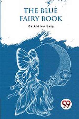 Blue Fairy Book de Andrew Lang