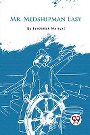 Mr. Midshipman Easy de Frederick Marryat