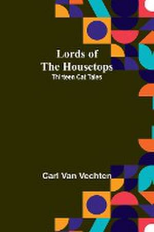 Lords of the Housetops de Carl Van Vechten