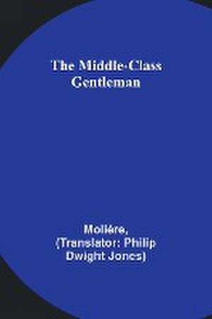 The Middle-Class Gentleman de Molière