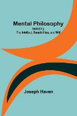 Mental Philosophy de Joseph Haven