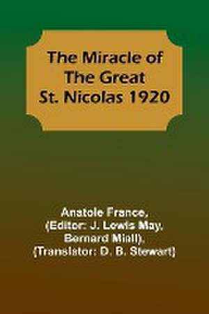 The Miracle of the Great St. Nicolas 1920 de Anatole France