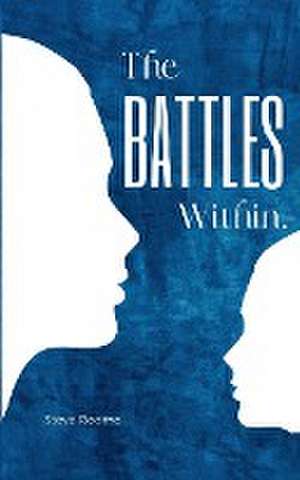 The Battles Within. de Steve Roome