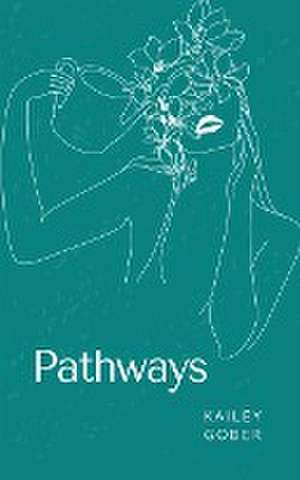 Pathways de Kailey Gober