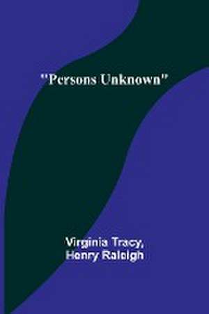 Persons Unknown de Virginia Tracy