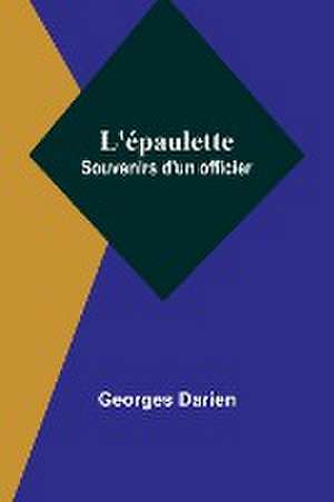 L'épaulette de Georges Darien