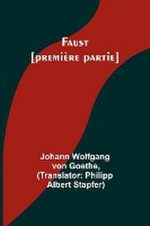 Faust [première partie] de Johann Wolfgang Goethe