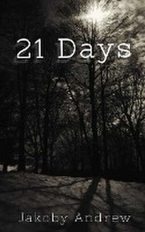 21 Days de Jakoby Andrew