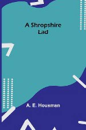 A Shropshire Lad de A. E. Housman