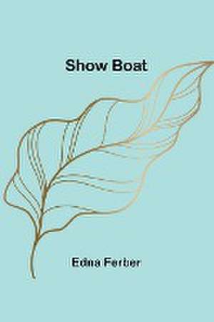 Show Boat de Edna Ferber