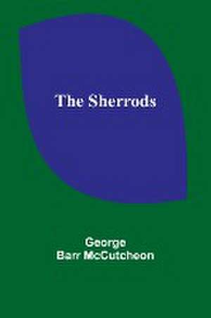 The Sherrods de George Barr Mccutcheon