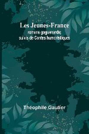 Les Jeunes-France de Théophile Gautier