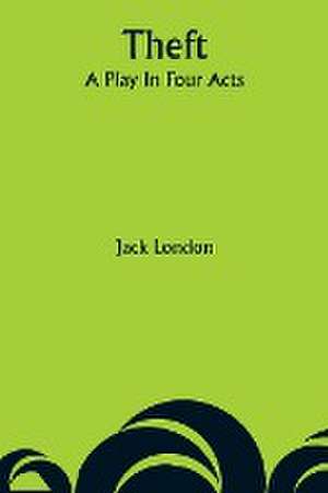 Theft de Jack London