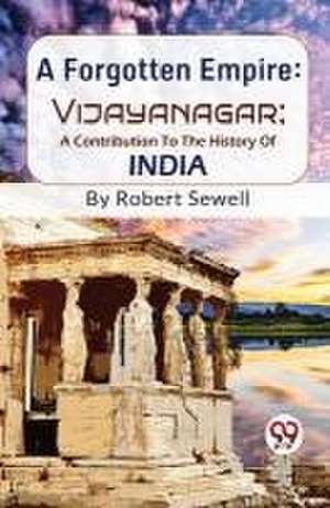 A Forgotten Empire de Robert Sewell