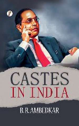 Castes In India de B. R. Ambedkar