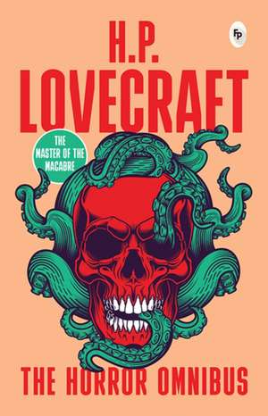 Horror Omnibus, The de H. P. Lovecraft