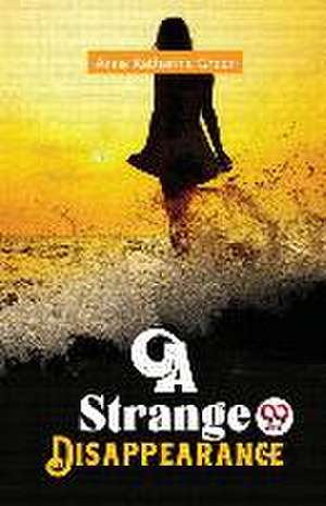 A Strange Disappearance de Green Anna Katharine