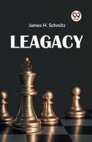 Legacy de H Schmitz James
