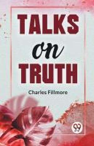 Talks On Truth