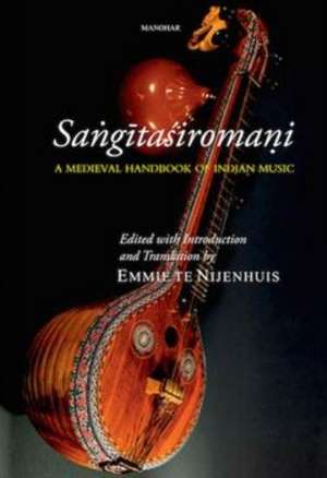 Sangitasiromani de Emmie Te Nijenhuis
