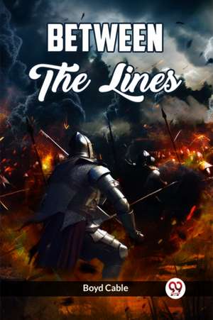 Between The Lines de Boyd Cable