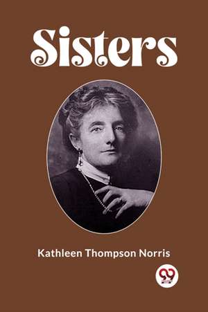 Sisters de Kathleen Thompson Norris