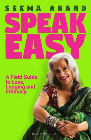 Speak Easy de Seema Anand