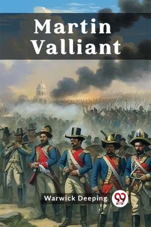 Martin Valliant de Warwick Deeping