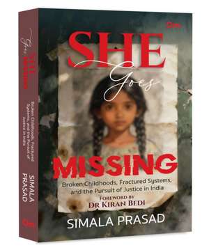She Goes Missing de Simala Prasad