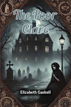 The Poor Clare de Elizabeth Gaskell