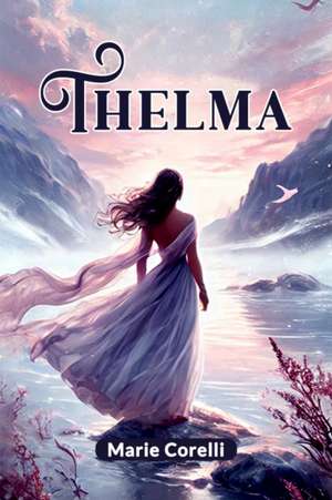 Thelma de Marie Corelli