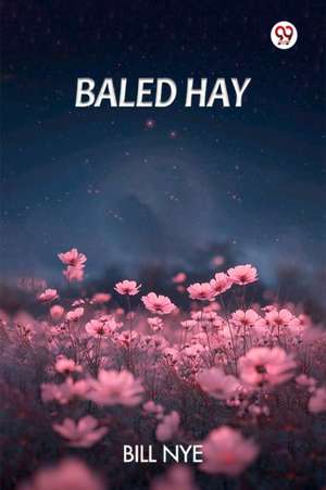 Baled Hay de Bill Nye