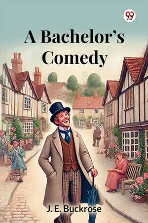 A Bachelor's Comedy