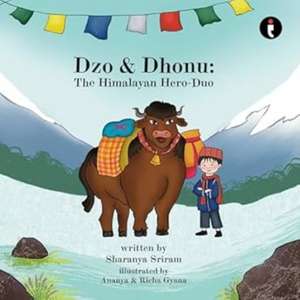 Dzo & Dhonu de Sharanya Sriram