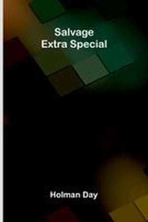 Salvage-extra special de Holman Day