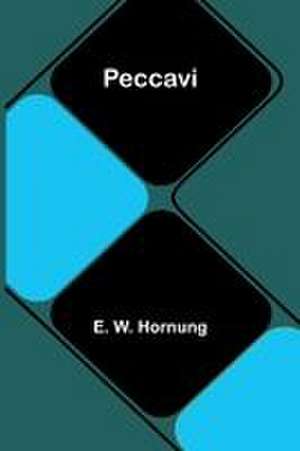 Peccavi de E. W. Hornung