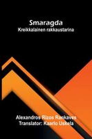 Smaragda de Alexandros Rizos Rankaves